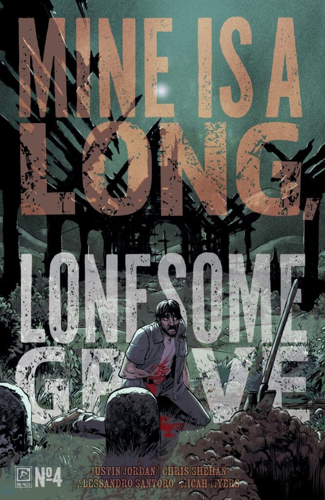 Mine Is A Long, Lonesome Grave #4 review